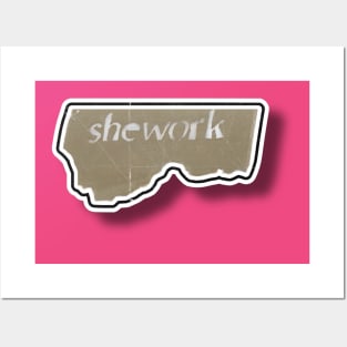 SheWork Posters and Art